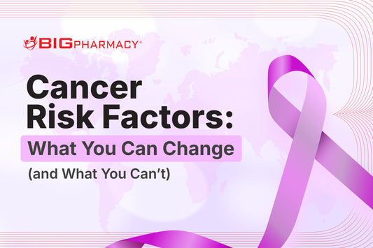 Cancer Risk Factors: What You Can Change (and What You Can’t)
