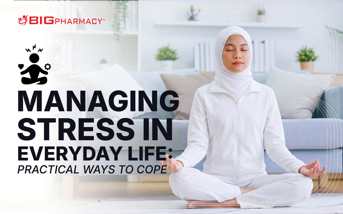 Managing Stress in Everyday Life: Practical Ways to Cope