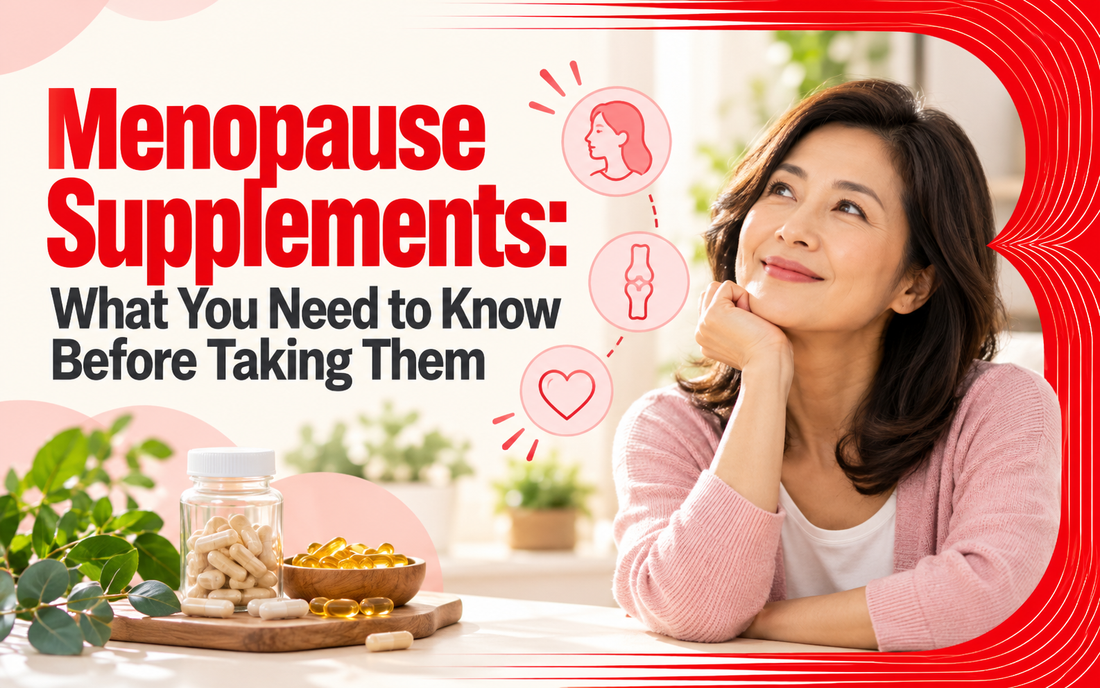 Menopause Supplements: What You Need to Know Before Taking Them